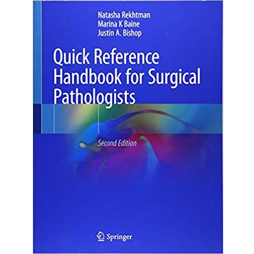 Quick Reference Handbook for Surgical Pathologists 2nd Edition（外科病理学家快速参考手册 第2版）