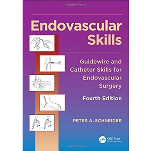 Endovascular Skills Guidewire and Catheter Skills for Endovascular Surgery 4th Edition（血管内技巧 血管内手术的导丝和导管技巧第四版）