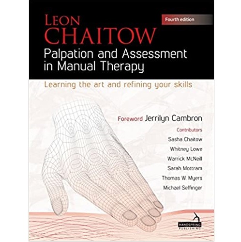 Palpation and Assessment in Manual Therapy Learning the Art and Refining Your Skills 4th Edition（手疗法中的触诊和评估学习艺术和提高技能 第4版）