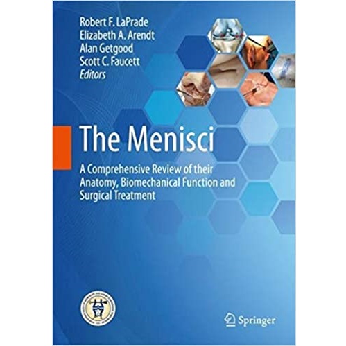 The Menisci A Comprehensive Review of their Anatomy, Biomechanical Function and Surgical Treatment（半月板的解剖、生物力学功能及手术治疗）