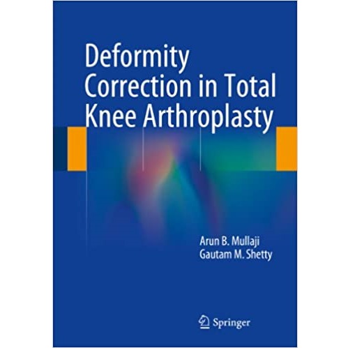 Deformity Correction in Total Knee Arthroplasty（全膝关节置换术中畸形矫正）