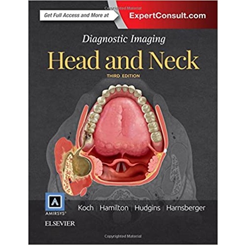 Diagnostic Imaging Head and Neck 3rd Edition（头部和颈部影像诊断学 第3版）