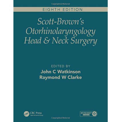 Scott-Brown’s Otorhinolaryngology Head and Neck Surgery 8th Edition 3-Volume