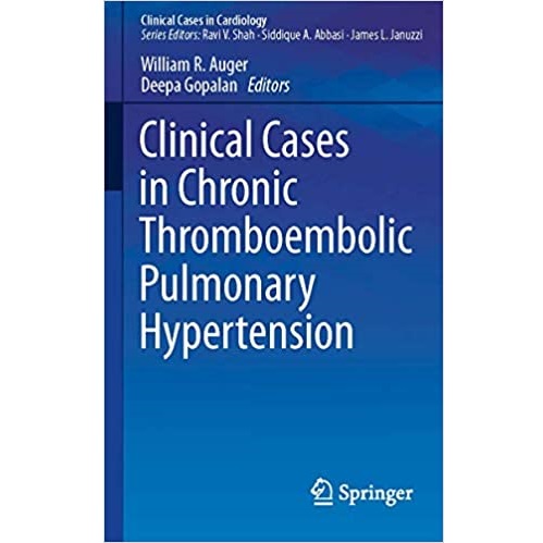 Clinical Cases in Chronic Thromboembolic Pulmonary Hypertension（慢性血栓栓塞性肺动脉高压临床分析）