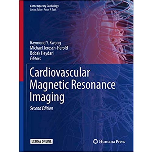 Cardiovascular Magnetic Resonance Imaging 2nd Edition（心血管磁共振成像 第2版）