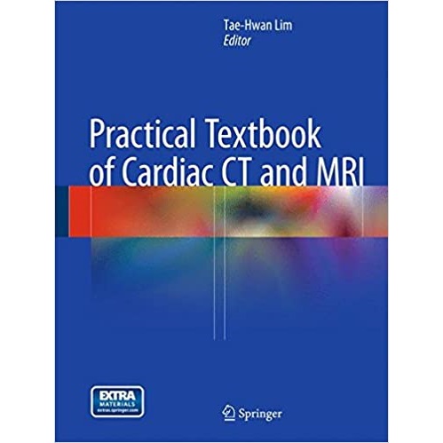 Practical Textbook of Cardiac CT and MRI（心脏CT和MRI实用教材）