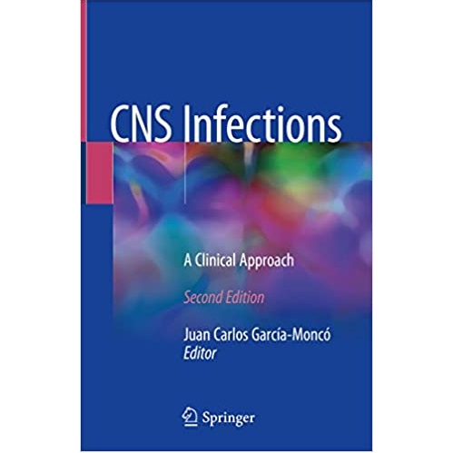 CNS Infections A Clinical Approach 2nd Edition（中枢神经系统感染临床研究第2版）