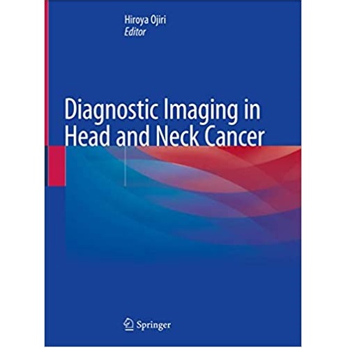 Diagnostic Imaging in Head and Neck Cancer（头颈癌的影像诊断）