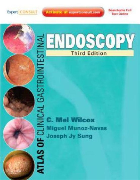Atlas of Clinical Gastrointestinal Endoscopy 3E (2012)