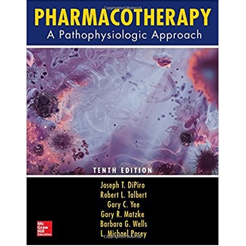 Pharmacotherapy A Pathophysiologic Approach 10th Edition（药物治疗病理生理学方法）