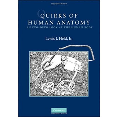 Quirks of Human Anatomy An Evo-Devo Look at the Human Body（人体解剖学的怪癖对人体的看法）