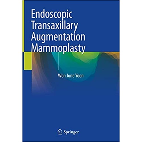 Endoscopic Transaxillary Augmentation Mammoplasty（内窥镜腋下隆乳术）