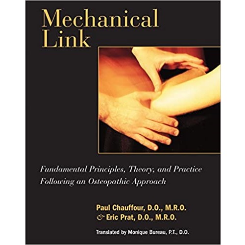 Mechanical Link Fundamental Principles, Theory, and Practice Following an Osteopathic Approach（骨科机械连接的基本原则）