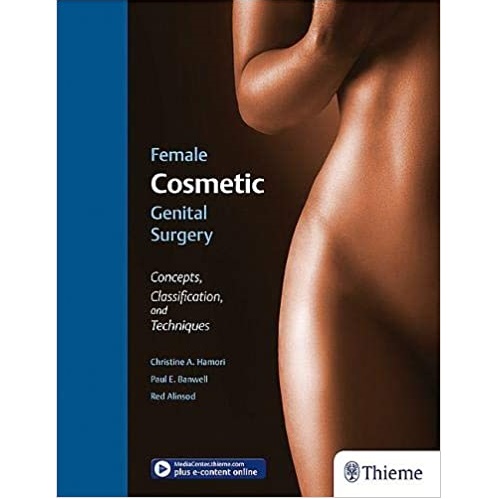 Female Cosmetic Genital Surgery Concepts, Classification, and Techniques（女性生殖器整形手术的概念分类和技术）