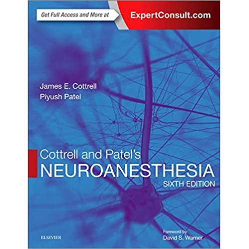 Cottrell and Patel"s Neuroanesthesia 6th Edition（神经麻醉 第六版）