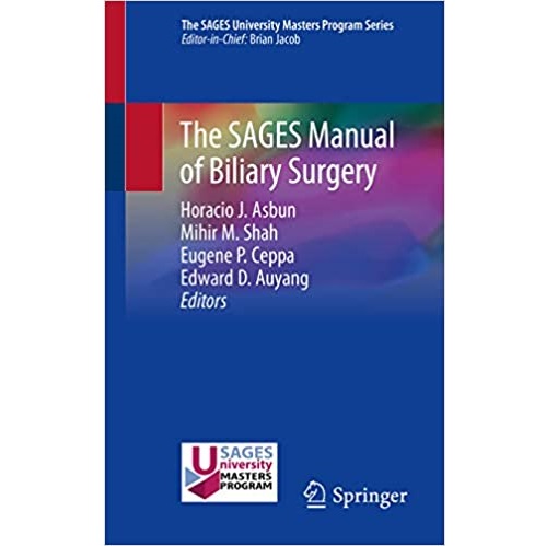 The SAGES Manual of Biliary Surgery（SAGES胆道手术手册）