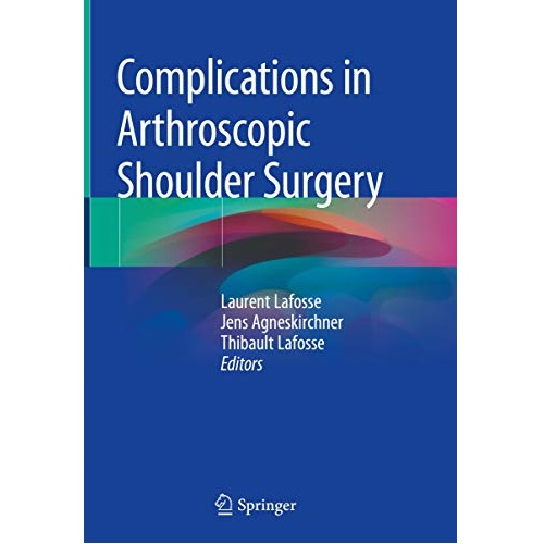 Complications in Arthroscopic Shoulder Surgery（肩关节镜手术的并发症）