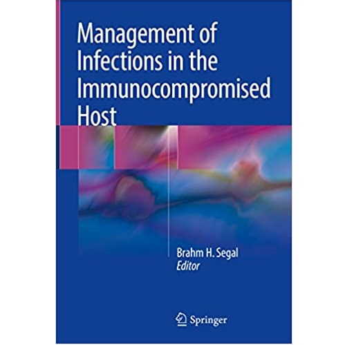 Management of Infections in the Immunocompromised Host（免疫缺陷宿主感染的管理）