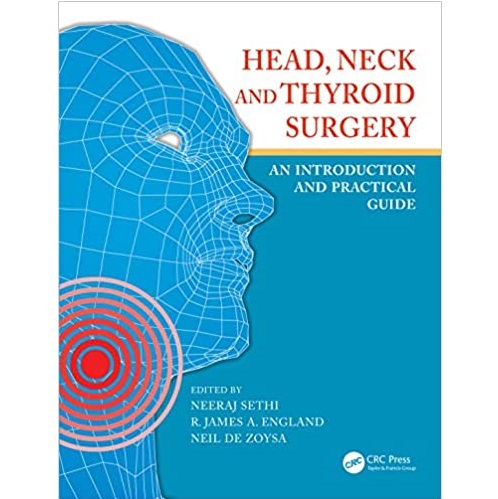 Head, Neck and Thyroid Surgery_ An Introduction and Practical Guide（头、颈、甲状腺手术-介绍和实用指南）