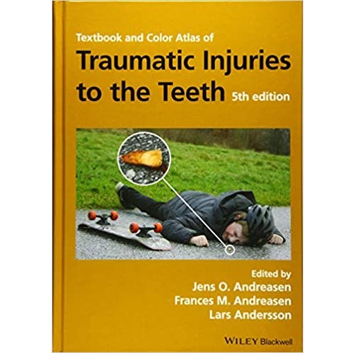 Textbook and Color Atlas of Traumatic Injuries to the Teeth 5th Edition（牙齿外伤的教科书和彩色图谱 第5版）