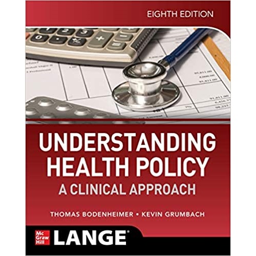 Understanding Health Policy A Clinical Approach 8th Edition（理解卫生政策临床方法第8版）