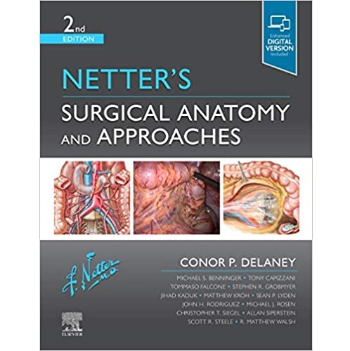 Netter"s Surgical Anatomy and Approaches 2nd Edition（奈特外科解剖学和方法第2版）