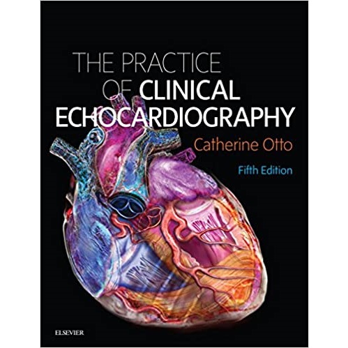 Practice of Clinical Echocardiography 5th Edition（临床超声心动图的实践 第5版）