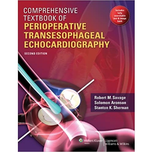 Comprehensive Textbook of Perioperative Transesophageal Echocardiography 2nd Edition（经食管超声心动图围手术期综合教材第2版）