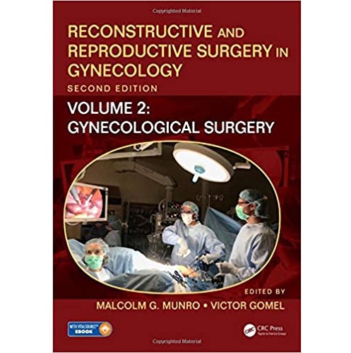 Reconstructive and Reproductive Surgery in Gynecology 2nd Edition Volume 2 Gynecological Surgery（妇科再造与生殖外科 第2卷 妇科手术）