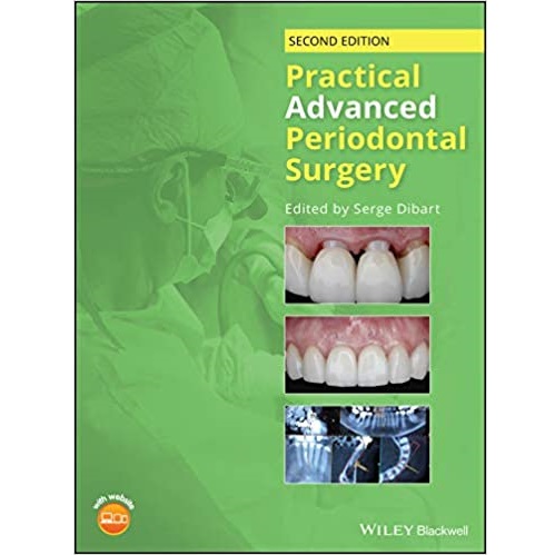 Practical Advanced Periodontal Surgery 2nd Edition（实用先进牙周外科第2版）