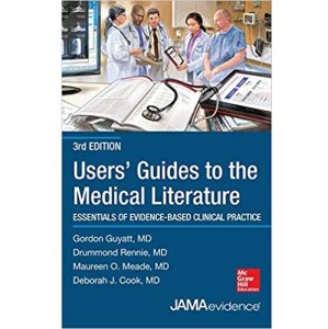 Users" Guides to the Medical Literature _Essentials of Evidence-Based Clinical Practice 3rd Edition（医学文献使用指南-循证临床实践要点 第3版）