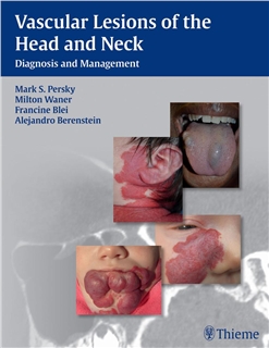 Vascular Lesions of the Head and Neck 1E (2015)