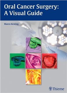 Oral Cancer Surgery - A Visual Guide, 1E (2015)