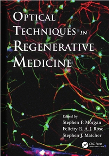 Optical Techniques in Regenerative Medicine 1E (2014)