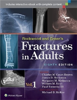 Rockwood and Green’s Fractures in Adults 8th Edition_2014