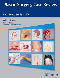 Plastic Surgery Case Review-Oral Board Study Guide 1E(2014)