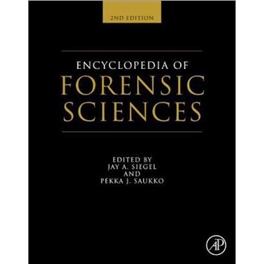 Encyclopedia of Forensic Sciences, Second Edition 2013