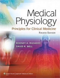 Medical Physiology Principles for Clinical Medicine 4th 2013