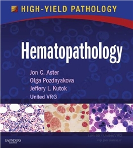 High-Yield Haematopathology: High-Yield Pathology 1e: A Volume in the High Yield Pathology Series 