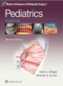 Master Techniques in Orthopaedic Surgery Pediatrics 2nd Edition 2015（骨科手术技术丛书 小儿骨科）