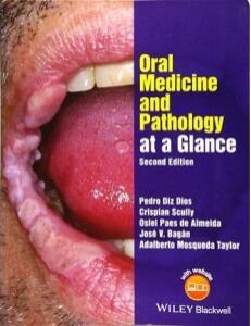 Oral Medicine and Pathology at a Glance 2nd Edition 2017（口腔医学与病理学概览 第2版）