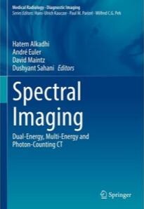 Spectral Imaging_ Dual-Energy, Multi-Energy and Photon-Counting CT 2022（能谱成像_双能量，多能量和光子计数CT）