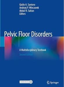 Pelvic Floor Disorders A Multidisciplinary Textbook 2nd Edition 2020（盆底疾病 多学科教材 第2版）