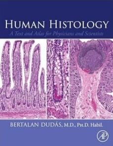 Human Histology A Text and Atlas for Physicians and Scientists 2023（人体组织学 医师和科学家的文本和图谱）