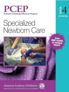 PCEP Book 4 Specialized Newborn Care 4th Edition 2021（PCEP第4册 新生儿专科护理 第4版）