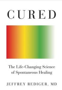 Cured The Life-Changing Science of Spontaneous Healing 2020（自愈的概率）