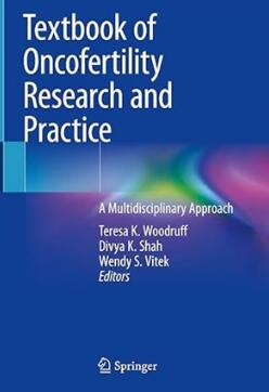 Textbook of Oncofertility Research and Practice A Multidisciplinary Approach 2019（多学科方法的肿瘤生育研究和实践教科书）