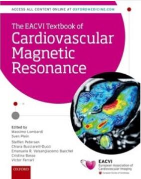 The EACVI Textbook of Cardiovascular Magnetic Resonance 2018（EACVI心血管磁共振教程）