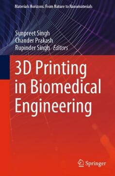 3D Printing in Biomedical Engineering 2020（生物医学工程中的3D打印）