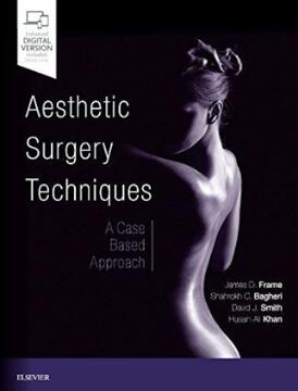 Aesthetic Surgery Techniques A Case-Based Approach 2018（美容外科技术 基于病例的方法）